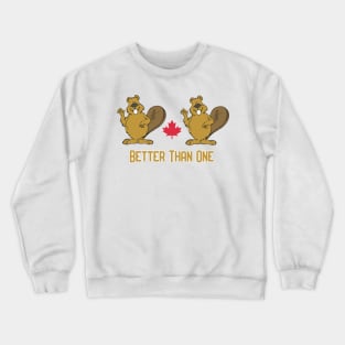 Better Than One - One Leaf Crewneck Sweatshirt